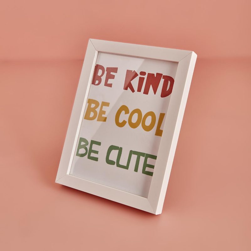 Be Kind Be Cool Be Cute Frame - Image 2